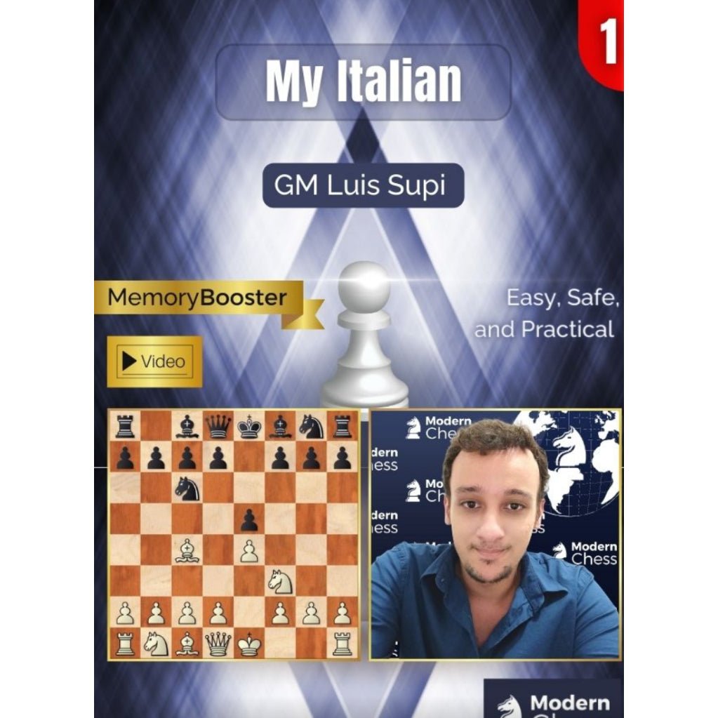 PREMIUM CHESS VIDEO | Modern Chess My Italian Part 1 by GM Luis Supi (Video & PGN) - CHESS PREMIUM