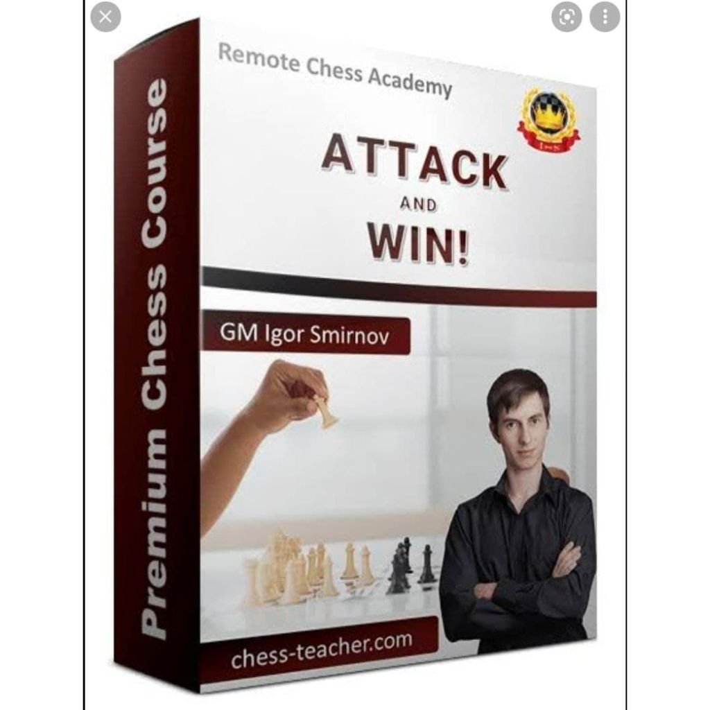 PREMIUM CHESS VIDEO | Attack and Win By GM Igor Smirnov ( MP4 + PGN ) Remote Chess Academy - CHESS PREMIUM