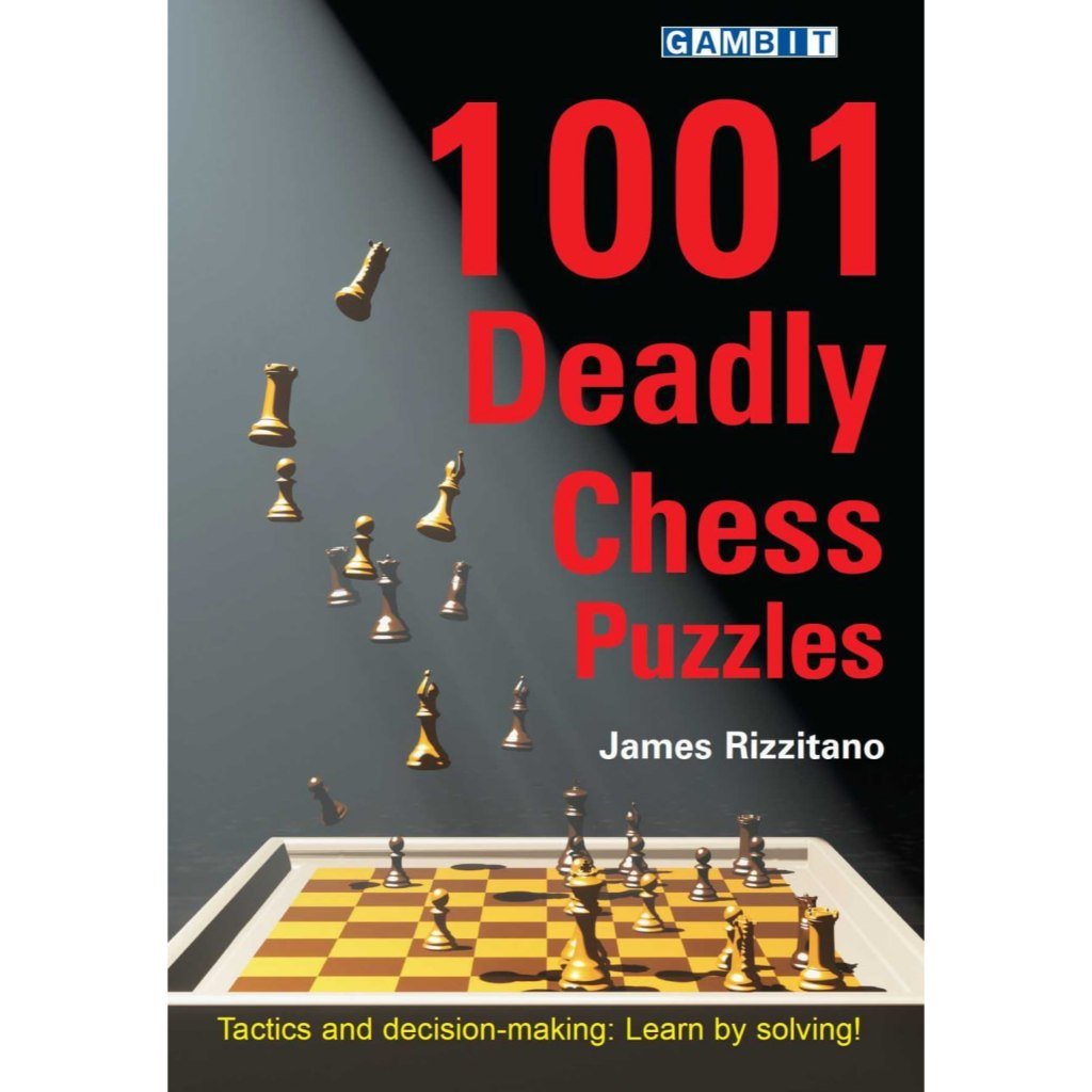 CHESS E-BOOK 1001 Deadly Chess Puzzles - James Rizzitano (PDF) 2023 - CHESS PREMIUM