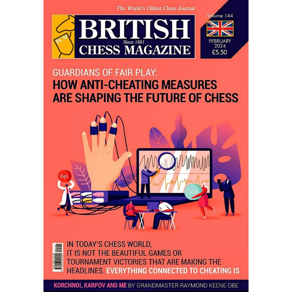 CHESS MAGAZINE | BRITISH CHESS MAGAZINE 2024 NO 22 FEBRUARI - CHESS PREMIUM