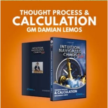 PREMIUM CHESS VIDEO | Thought Process & Calculation by GM Damian Lemos Ichess Net - CHESS PREMIUM