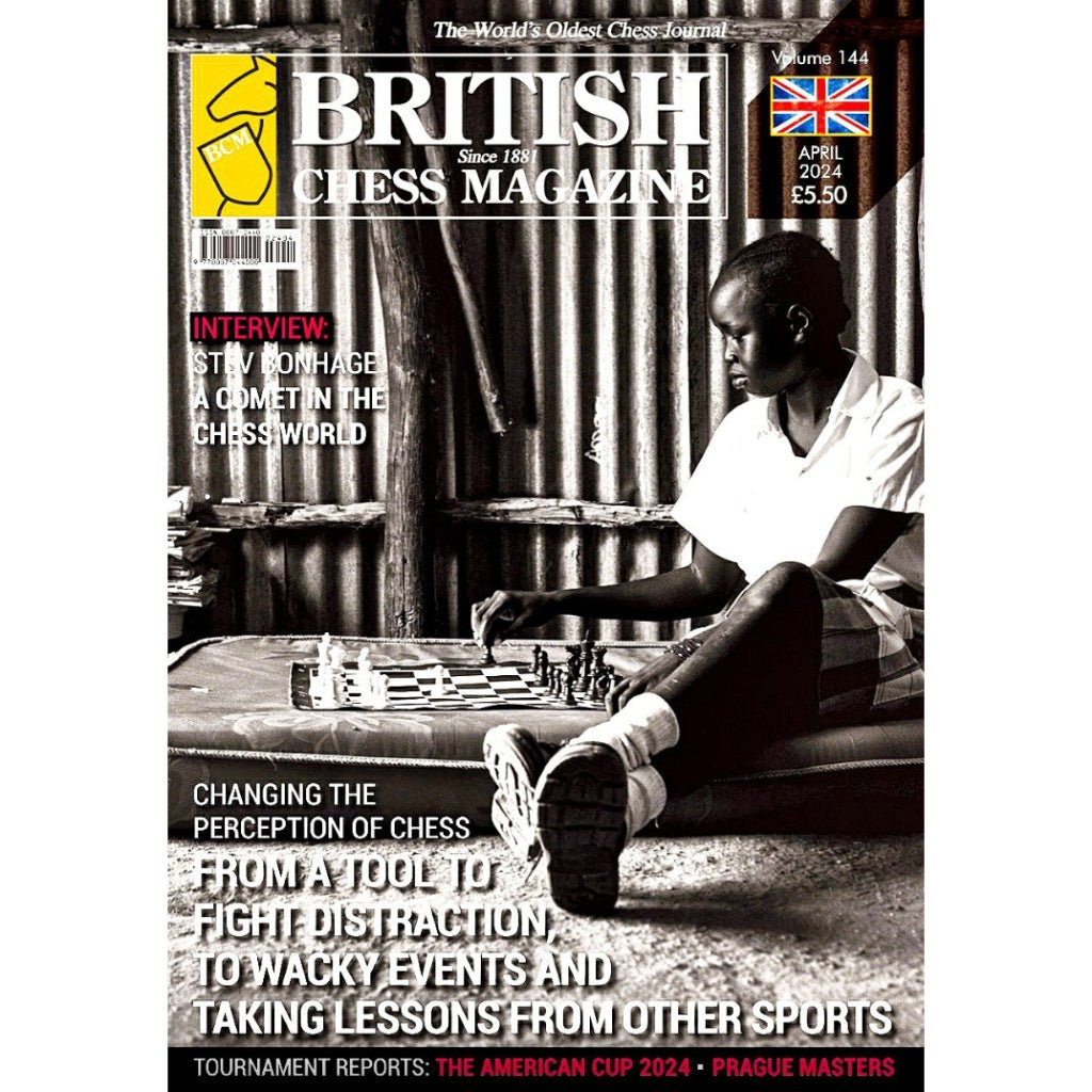 CHESS MAGAZINE | British Chess Magazine 2024 №04 April - CHESS PREMIUM